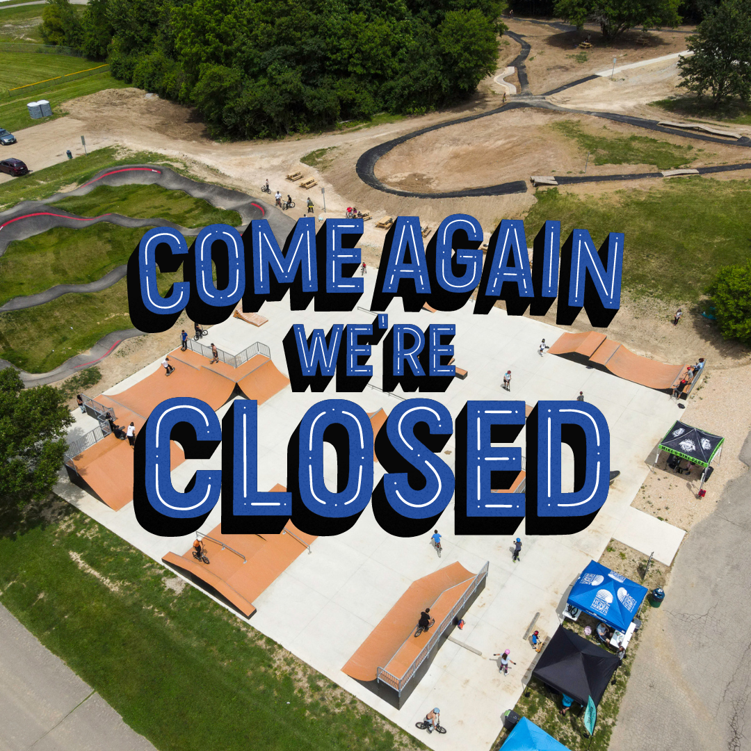Bike and Skate Park Closed